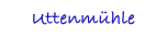 Uttenmühle